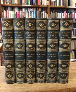 Item #92214 Our Times 1900-1925 _ 6 Volumes _ the Turn of the Century _ America Finding Herself...