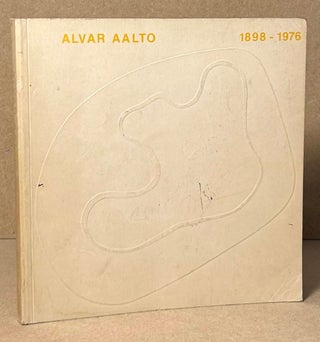 Item #92225 Alvar Aalto 1898-1976. Alvar Aalto