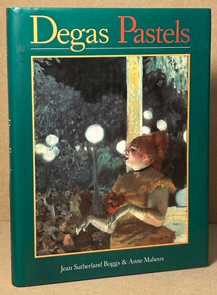 Item #92253 Degas Pastels. Jean Sutherland Boggs, Anne Maheux