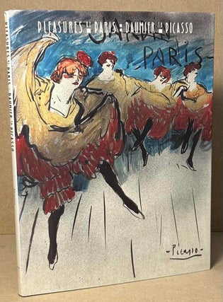 Pleasures of Paris _ Daumier to Picasso. Barbara Stern Shapiro.