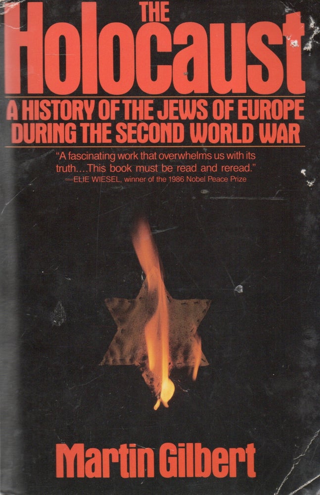 Item #92278 The Holocaust _ A History of the Jews of Europe During the Second World War. Martin Gilbert.