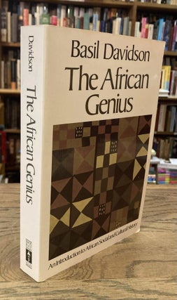Item #92334 The African Genius _ An Introduction to African Social and Cultural History. Basil...