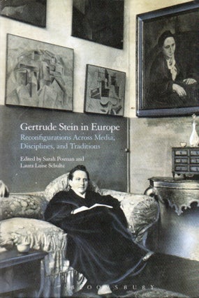 Item #92452 Gertrude Stein in Europe_ Reconfigurations Across Media, Disciplines, and Traditions....
