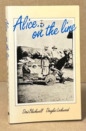 Item #92490 Alice on the Line. Doris Blackwell, Douglas Lockwood