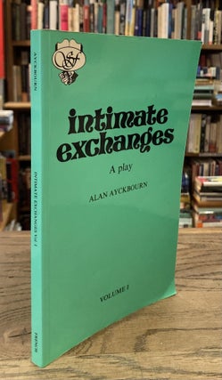 Item #92535 Intimate Exchanges _ A Play _ Volume I. Alan Ayckbourn