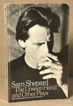 Item #92549 The Unseen Hand and Other Plays. Sam Shepard