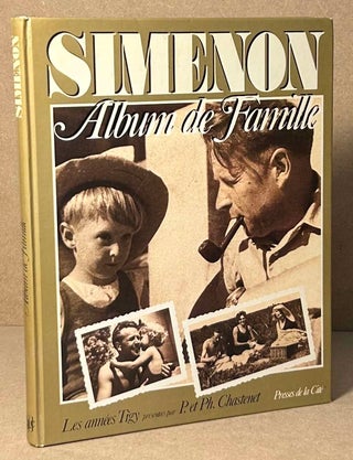 Item #92563 Simenon Album de Famille _ Les Annees Tigy. Georges Simenon, Patrick Chastenet,...