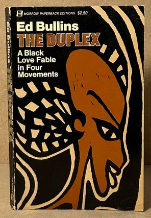 Item #92580 The Duplex _ A Black Love Fable in Four Movements. Ed Bullins