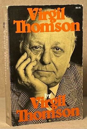 Item #92602 Virgil Thomson. Virgil Thomson