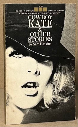 Item #92610 Cowboy Kate & Other Stories. Sam Haskins