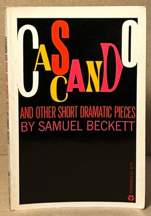 Item #92615 Cascando _ and other short dramatic pieces. Samuel Beckett