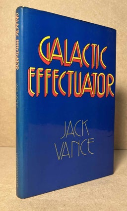 Item #92618 Galactic Effectuator. Jack Vance