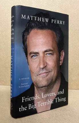 Item #92622 Friends, Lovers, and ther Big Terrible Thing. Matthew Perry, Lisa Kudrow, intro