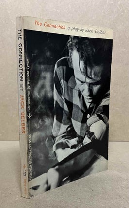 Item #92623 The Connection. Jack Gelber, Kenneth Tynan, John E. Wulp, intro, photographs