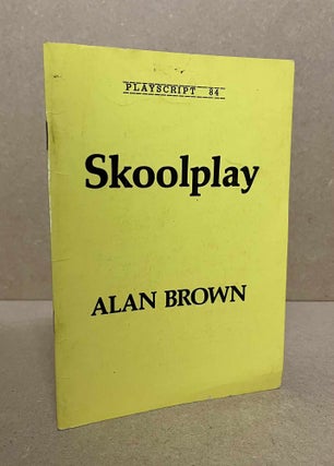 Item #92626 Skoolplay. Alan Brown