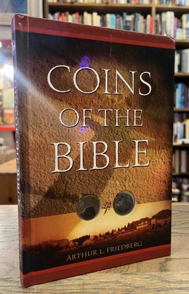Item #92662 Coins of the Bible. Arthur L. Friedberg