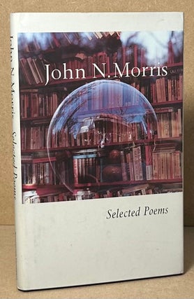 Item #92687 Selected Poems. John N. Morris