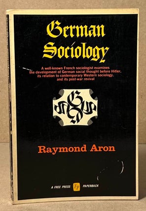 Item #92711 German Sociology. Raymond Aron