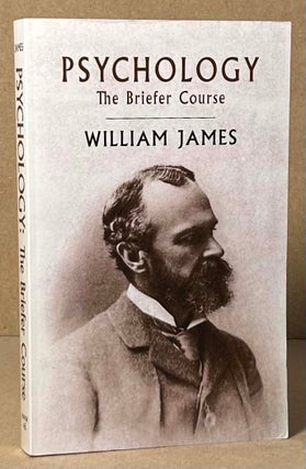 Item #92712 Psychology _ The Briefer Course. William James