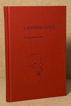 Item #92786 Cannibal Joyce. Thomas Jackson Rice