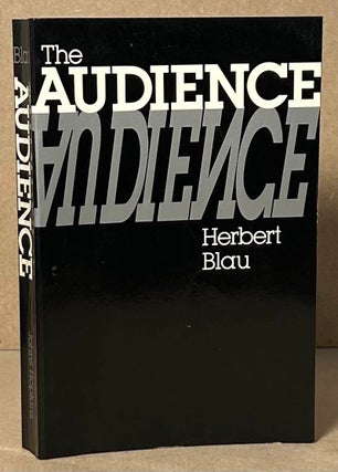 Item #92794 The Audience. Herbert Blau