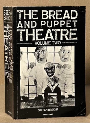 Item #92797 The Bread and Puppet Theatre _ Volume Two. Stefan Brecht