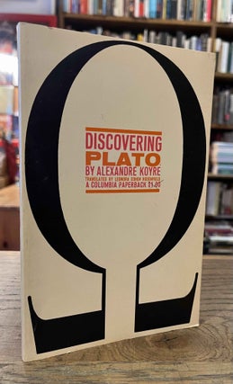 Item #92803 Discovering Plato. Alexandre Koyre, Leonora Cohen Rosenfield