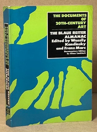 Item #92821 The Documents of 20th-Century Art _ The Blaue Reiter Almanac. Klaus Lankheit,...