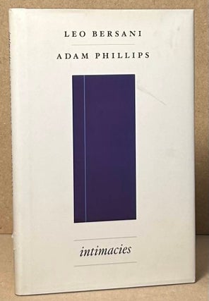 Item #92834 Intimacies. Leo Bersani, Adam Phillips