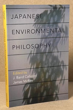 Item #92847 Japanese Environmental Philosophy. J. Baird Callicott, James McRae