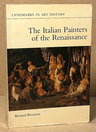Item #92858 The Italian Painters of the Renaissance. Bernard Berenson