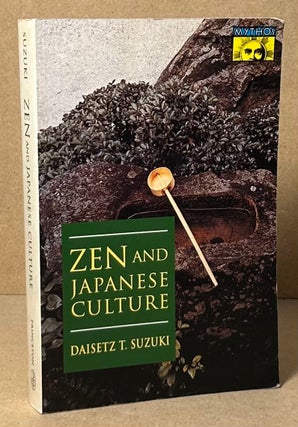 Item #92879 Zen and Japanese Culture. Daisetz T. Suzuki