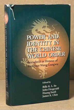 Item #92958 Power and Identity in the Chinese World Order _ Festschrift in Honour of Professor...