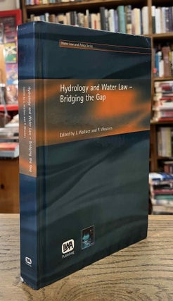 Item #93009 Hydrology and Water Law _ Bridging the Gap. J. Wallace, P. Wouters
