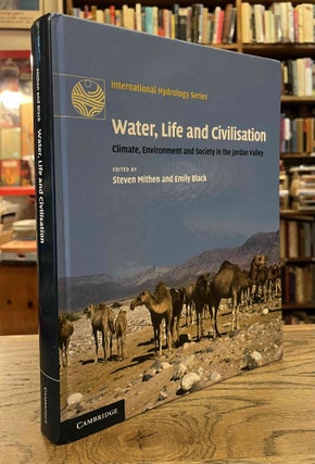 Item #93015 Water, Life and Civilization _Climate, Environment and Society in the Jordan Valley....
