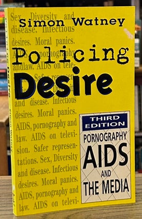 Item #93033 Policing Desire _ Pornography Aids and the Media. Simon Watney