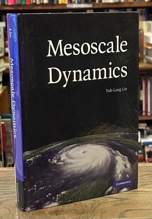 Item #93043 Mesoscale Dynamics. Yuh-Lang Lin