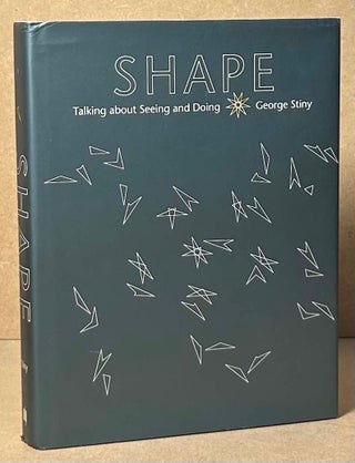 Item #93061 Shape _ Talking about Seeing and Doing. George Stiny