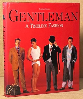 Item #93072 Gentleman _ A Timeless Fashion. Bernhard Roetzel