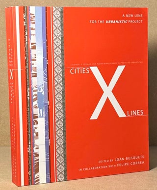 Item #93088 Cities X Lines. Joan Busquets, Felipe Correa