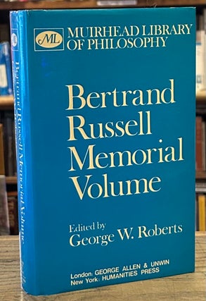 Item #93124 Bertrand Russell Memorial Volume. Bertrand Russell, George W. Roberts