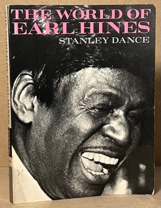 Item #93167 The World of Earl Hines. Stanley Dance