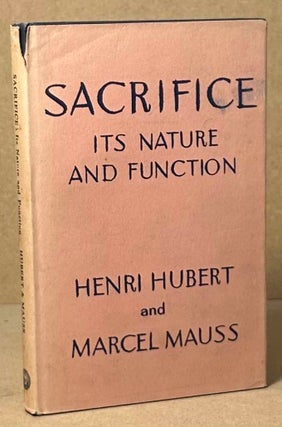 Item #93221 Sacrifice _ Its Nature and Function. Henri Hubert, Marcel Mauss