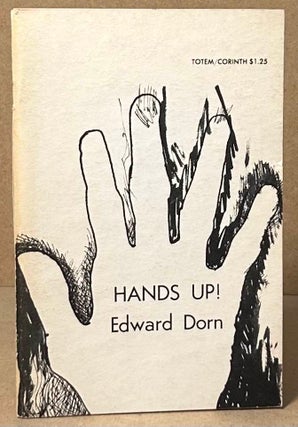 Item #93222 Hands Up! Edward Dorn