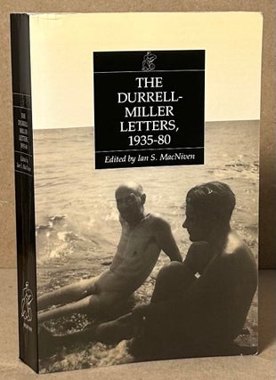Item #93229 The Durrell-Miller Letters, 1935-1980. Ian S. MacNiven