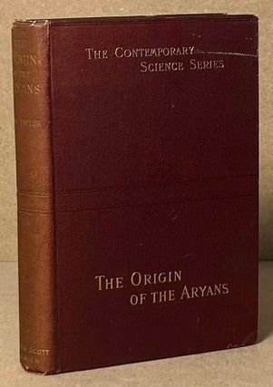 Item #93280 The Origins of the Aryans _ An Account of the Prehistoric Ethnology and Civilisation...