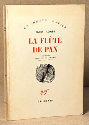Item #93312 La Flute De Pan. Robert Coover, Jean Autret, trans