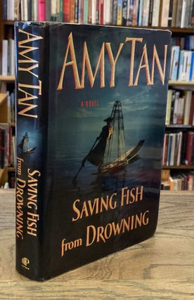 Item #93370 Saving Fish from Drowning. Amy Tan