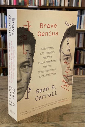 Item #93386 Brave Genius _ A Scientist, a Philosopher, and Their Daring Adventures from the...