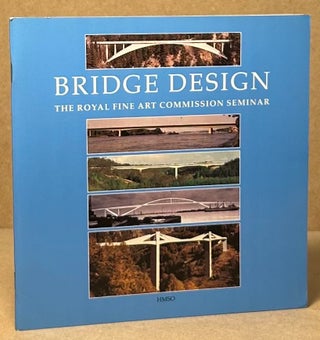 Item #93434 Bridge Design _ The Royal Fine Art Commission Seminar. James Sutherland
